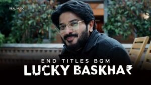Lucky Bhaskar Movie Climax Bgm