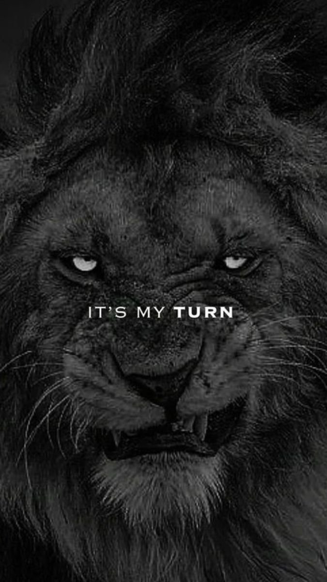 It’s My Turn 🦁🔥