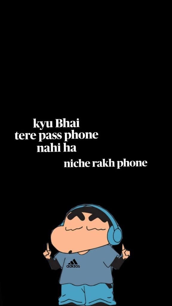 Kyu Bhai Tere Pass Phone Nahi Hai – Funny Shinchan Meme Wallpaper