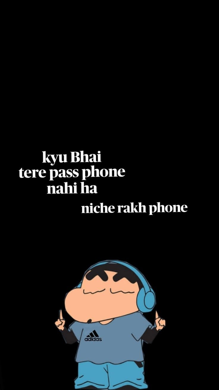 Kyu Bhai Tere Pass Phone Nahi Hai – Funny Shinchan Meme Wallpaper