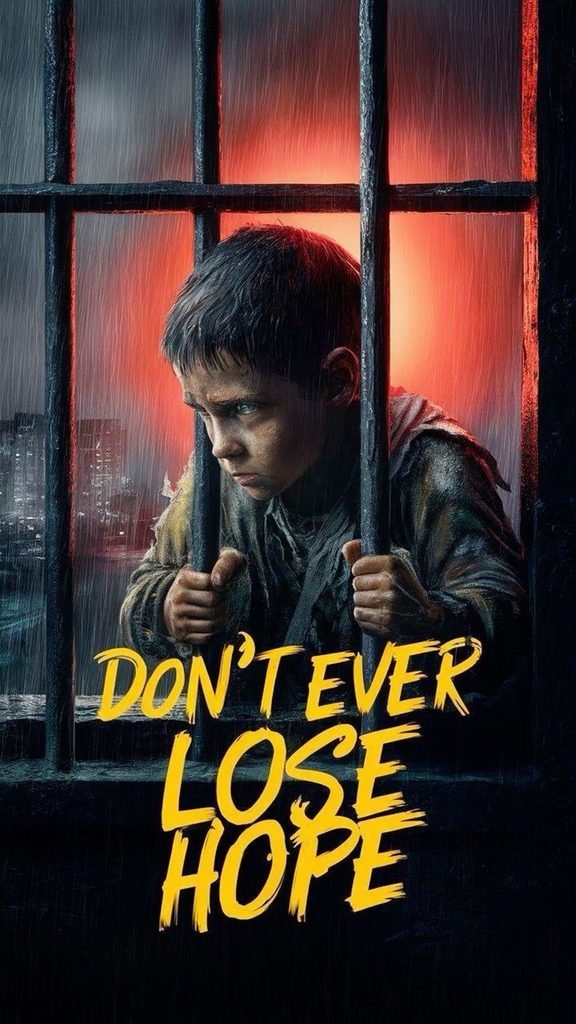 “DON’T EVER LOSE HOPE”