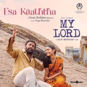 Esa Kaaththa | My Lord