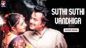 Suthi Suthi Vandheega – | Padaiyappa